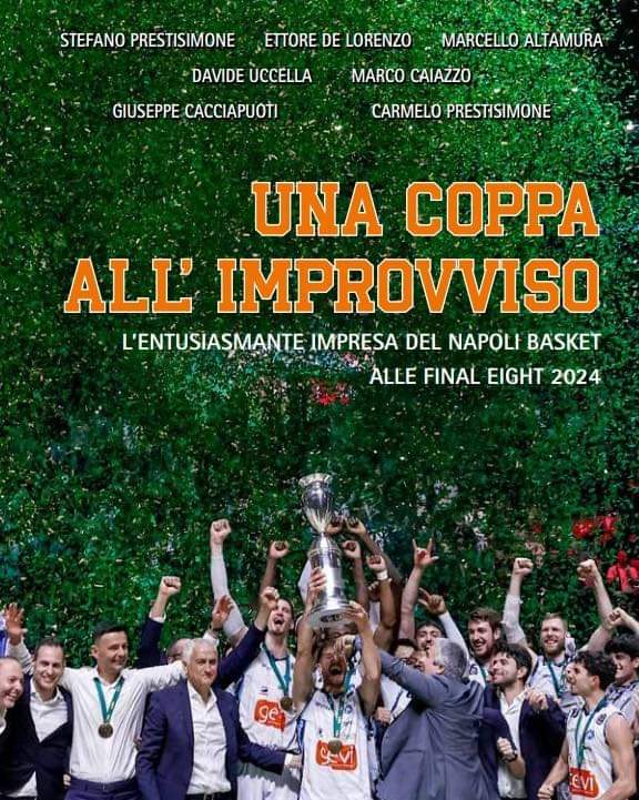L’impresa della GeVi Napoli alle Finali Eight raccontata nel libro “Una Coppa all’improvviso”